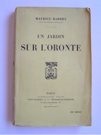 Maurice Barrès - Un jardin sur l'Oronte