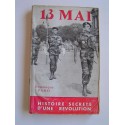 Dominique Pado - Le 13 mai. Histoire secrète d'une révolution