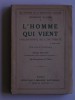 Georges Valois - L'homme qui vient. Philosophie de l'autorité