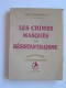 Abbé Desgranges - Les crimes masqués du résistantialisme 