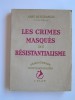 Abbé Desgranges - Les crimes masqués du résistantialisme 