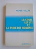 La Croix, les Lys et la peine des hommes