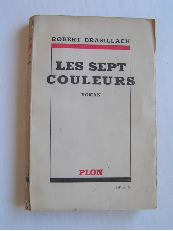 Robert Brasillach - Les sept couleurs