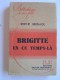 Berthe Bernage - Brigitte en ce temps-là