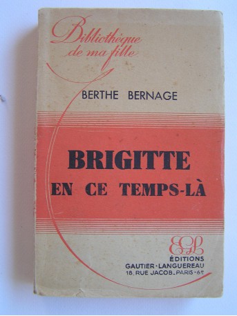 Berthe Bernage - Brigitte en ce temps-là