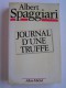 Albert Spaggiari - Journal d'une truffe