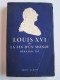 Bernard Faÿ - Louis XVI ou la fin d'un monde