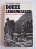 Paul Bonnecarrère - Douze légionnaires