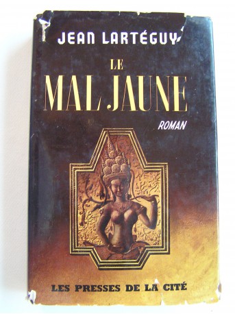 Jean Lartéguy - Le mal jaune