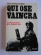 Paul Bonnecarrère - Qui ose vaincra. Les parachutistes de la France Libre