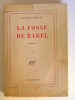 Raymond Abellio - La fosse de Babel