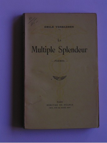 Emile Verhaeren - La multiple splendeur