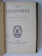 José-Maria de hérédia - Les trophées