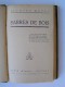 Jacques Deval - Sabres de bois
