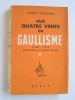 Joseph Halléguen - Aux quatre vents du Gaullisme. 1940 - 1952. Introduction au désordre français