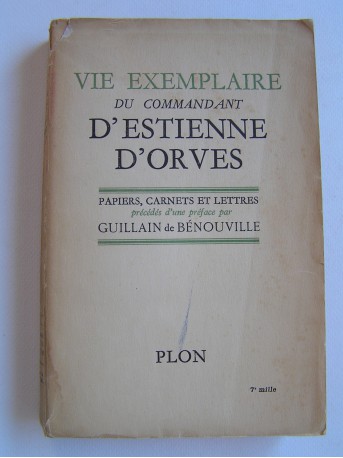 Honoré d'Estienne d'Orves - Vie exemplaire du commandant d'Estienne d'Orves. Papiers, carnets et lettres