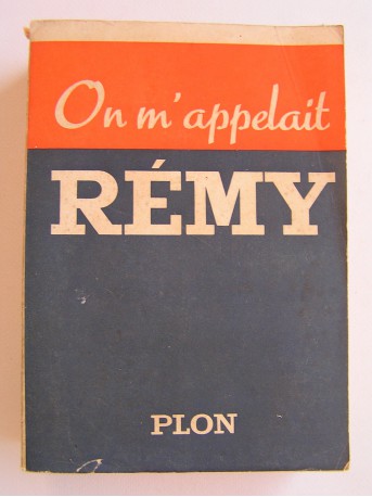 Colonel Rémy - On m'appelait Rémy