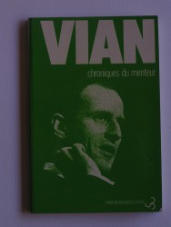 Boris Vian - Chronique du menteur