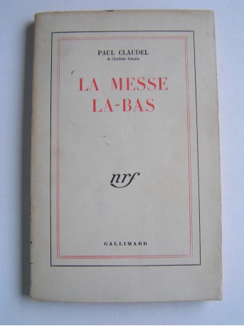 Paul Claudel - La messe la-bas