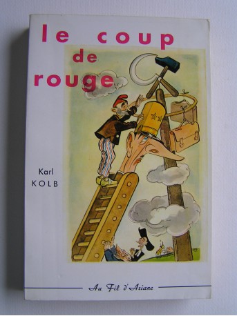 Karl Kolb - Le coup de rouge