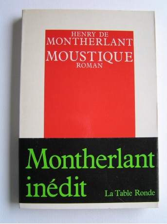 Henry de Montherlant - Moustique