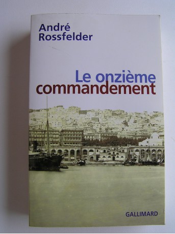 André Rossfelder - Le onzième commandement