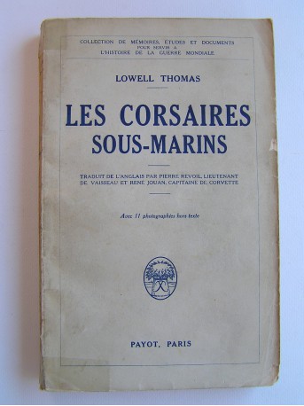 Lowell Thomas - Les corsaires sous-marins
