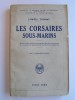 Lowell Thomas - Les corsaires sous-marins