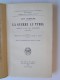 Luis Trenker - La guerre au Tyrol. Combats dans les Dolomites. 1915 - 1918