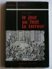 Louis Saurel - le jour où finit la terreur. 9 Thermidor - le jour où finit la terreur. 9 Thermidor