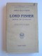 Amiral Sir R.H. Bacon - Lord Fisher. Amiral de la Flotte