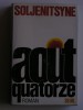 Alexandre Soljénitsyne - Août quatorze. Premier noeud - Août quatorze. Premier noeud