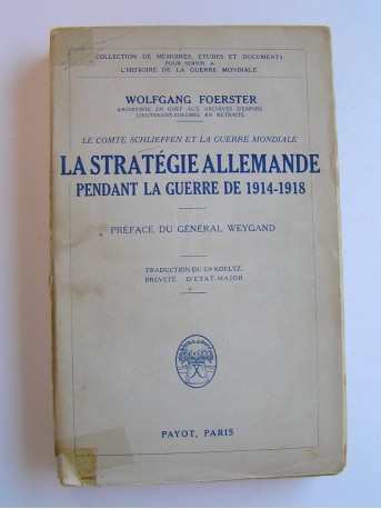 Wolfgang Foerster - La stratégie allemande pendant la guerre de 1914 - 1918