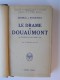 Général J. Rouquerol & Werner Beumelburg - Le drame de Douaumont et Douaumont 