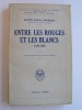 Entre les Rouges et les Blancs. 1919 - 1920
