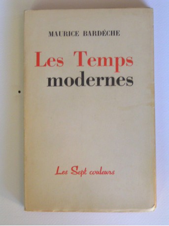 Maurice Bardèche - Les temps modernes