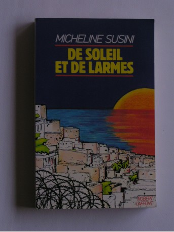 Micheline Susini - De soleil et de larmes