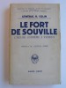 Général H. Colin - Le fort de Souville. L'heure suprême de Verdun