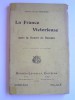 Colonel Arthur Boucher - La France victorieuse dans la guerre de demain