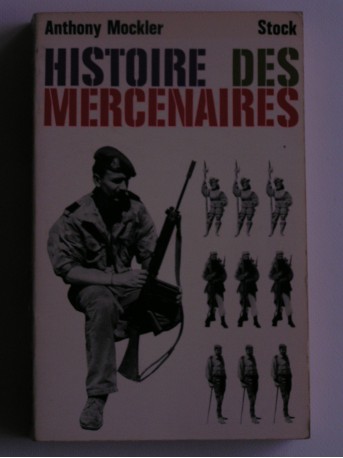 Anthony Mockler - Histoire des mercenaires