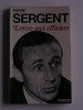 Pierre Sergent - Lettre aux officiers - Lettre aux officiers