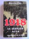 Barrie Pitt - 1918. Le dernier acte