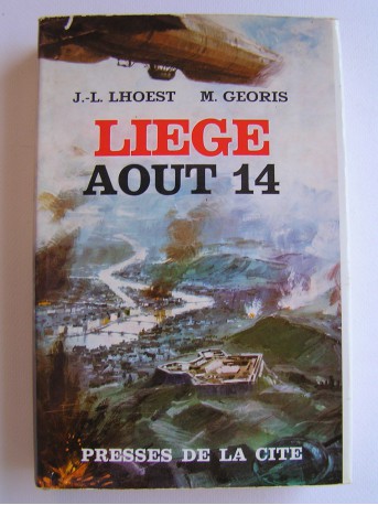 J.-L. Lhoest & M. Georis - Liège, août 14