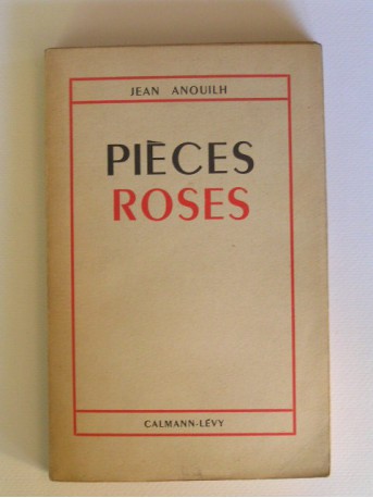 Jean Anouilh - Pièces roses