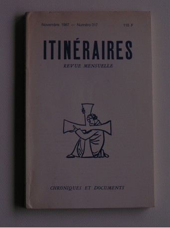 Collectif - Itinéraires n°317. Chroniques et documents