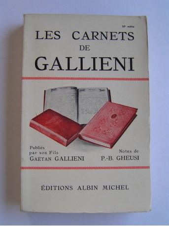Gaëtan Galliéni - Les carnets de Gallieni