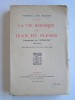 Comte Jean du Plessis - La vie héroïque de Jean du Plessis. Commandant du "Dixmude". 1892 - 1923