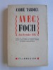 André Tardieu - Avec Foch. Août -Novembre 1914