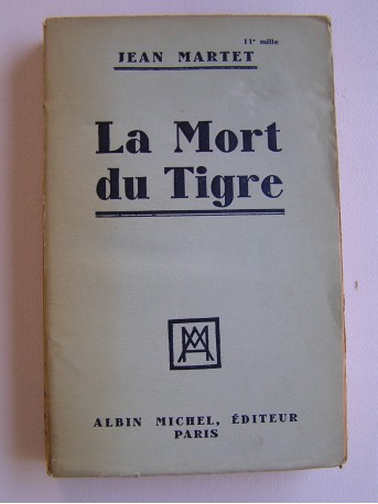 Jean Martet - La mort du Tigre