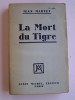 Jean Martet - La mort du Tigre - La mort du Tigre